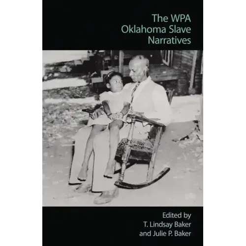 The Wpa Oklahoma Slave Narratives