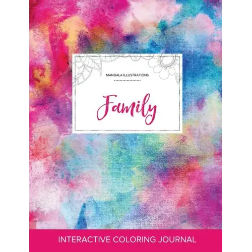 Adult Coloring Journal: Family (Mandala Illustrations, Rainbow Canvas)