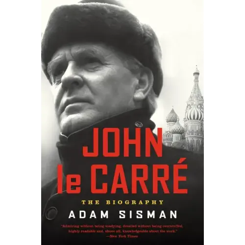 John Le Carre: The Biography