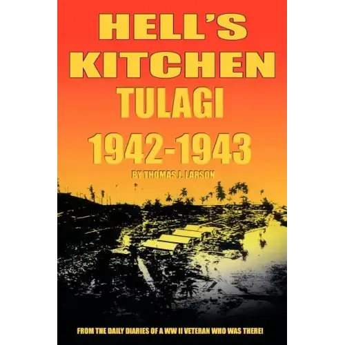 Hell's Kitchen Tulagi 1942-1943