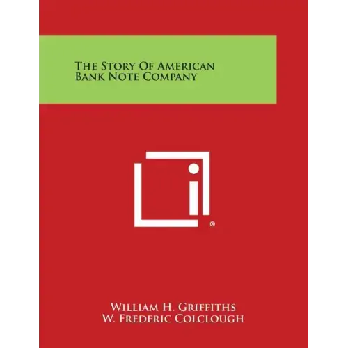 The Story Of American Bank Note Company