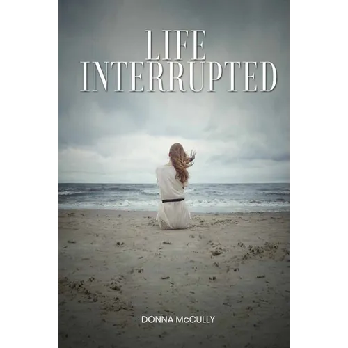 Life Interrupted