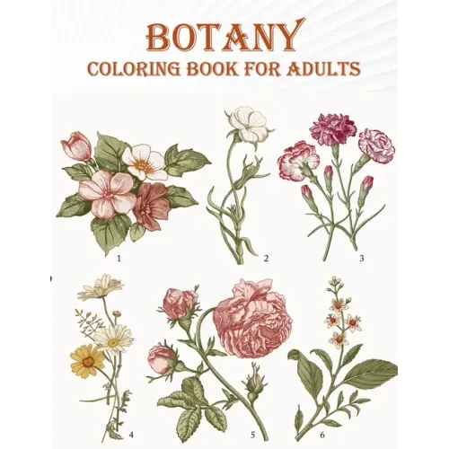 Botany Coloring Book For Adults: 50 unique designs with flower, tree, nature . A mind relaxation coloring book