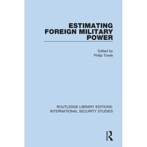 Estimating Foreign Military Power