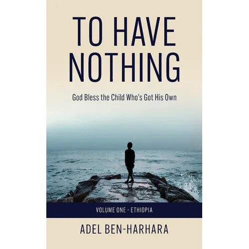 To Have Nothing: God Bless the Child Who's Got His Own