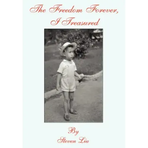The Freedom Forever, I Treasured