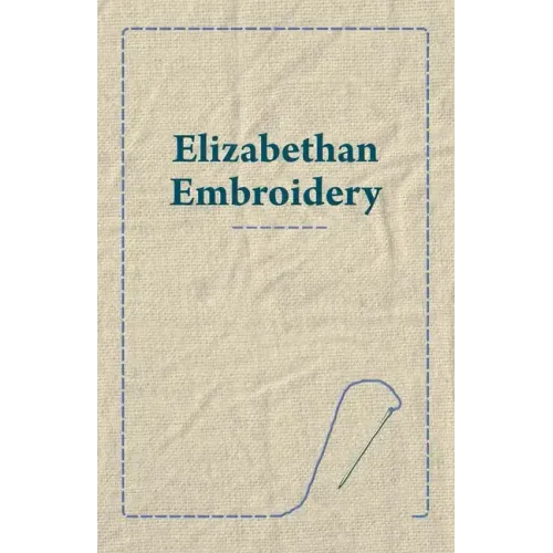 Elizabethan Embroidery