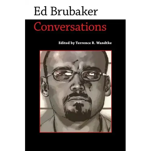 Ed Brubaker: Conversations