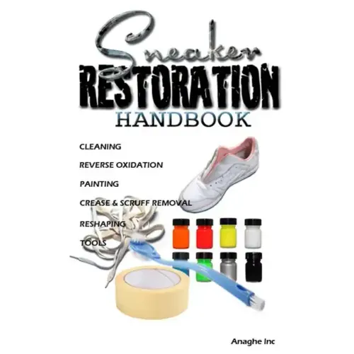 Sneaker Restoration Handbook