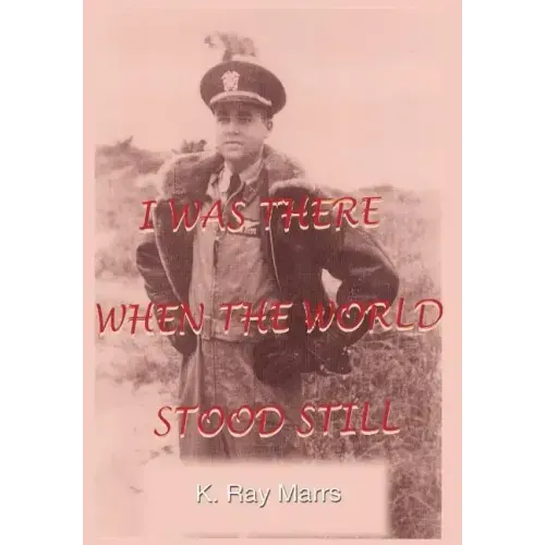 I Was There When the World Stood Still