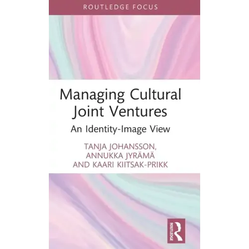 Managing Cultural Joint Ventures: An Identity-Image View