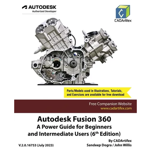 Autodesk Fusion 360: A Power Guide for Beginners and Intermediate Users (6th Edition)
