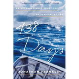 438 Days: An Extraordinary True Story of Survival at Sea - Paperback