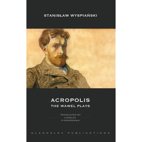 Acropolis: The Wawel Plays