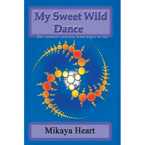 My Sweet Wild Dance
