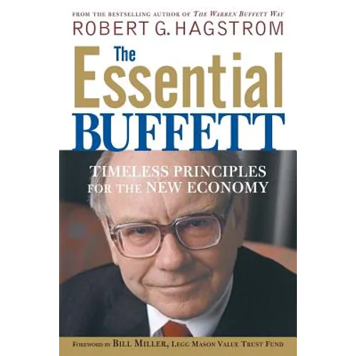 The Essential Buffett: Timeless Principles for the New Economy