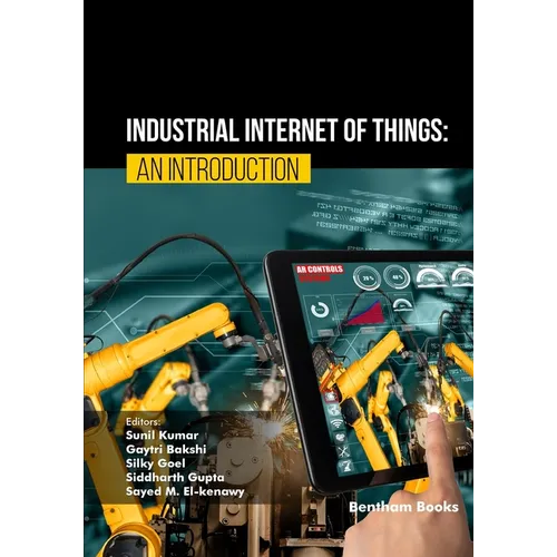 Industrial Internet of Things: An Introduction