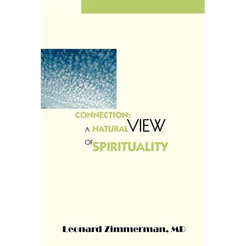 Connection: A Natural View of Spirituality