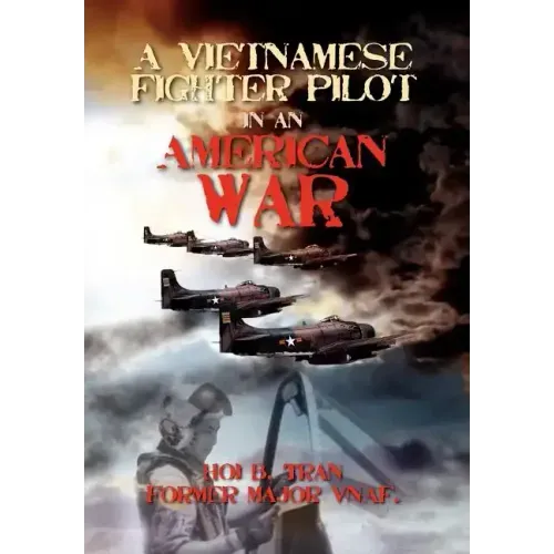 A Vietnamese Fighter Pilot in an American War