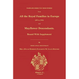 Families Directly Descended from All the Royal Families in Europe (495 to 1932) & Mayflower Descendants. Bound with Supplement - Paperback