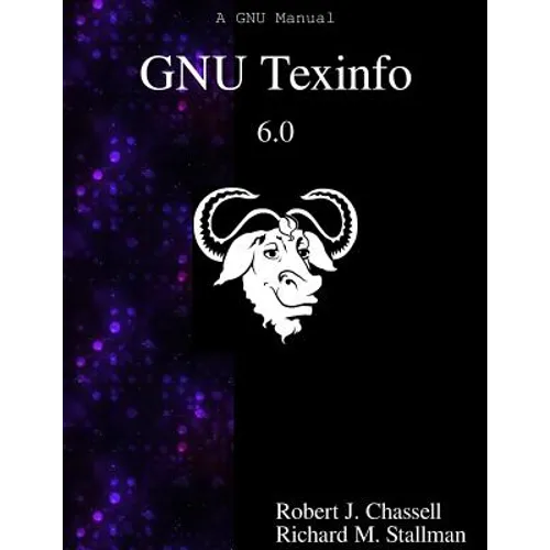 GNU Texinfo 6.0: The GNU Documentation Format
