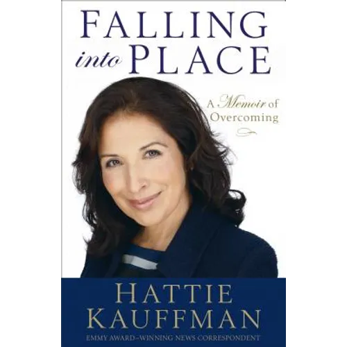 Falling Into Place: A Memoir of Overcoming