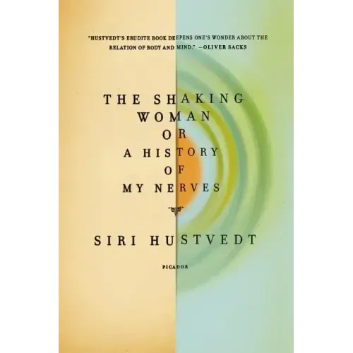 The Shaking Woman or a History of My Nerves