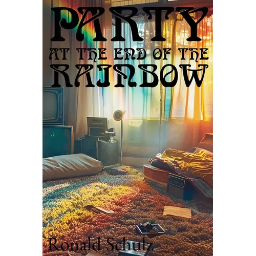 Party at the End of the Rainbow