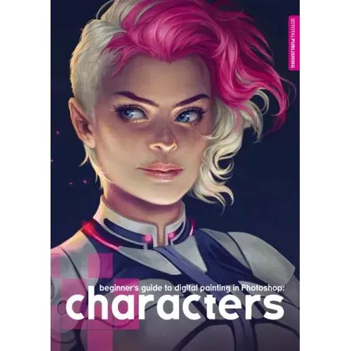 Beginner's Guide to Digital Painting in Photoshop: Characters