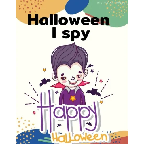 Halloween I Spy Happy Halloween: Painting books for Children and kids in special time with spooky and horror ghost, mummy, vampire and little witch