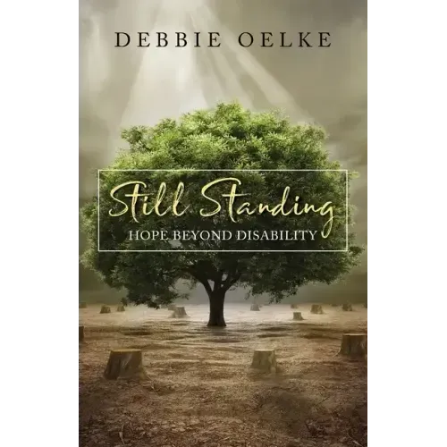 Still Standing: Hope Beyond Disability