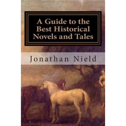 A Guide to the Best Historical Novels and Tales
