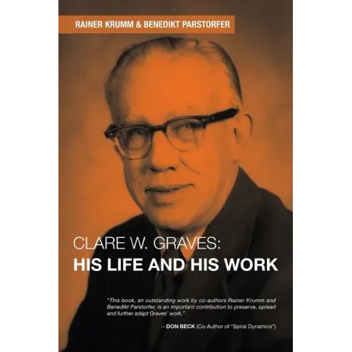 Clare W. Graves: His Life and His Work