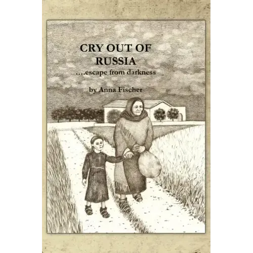 Cry Out of Russia....Escape from Darkness