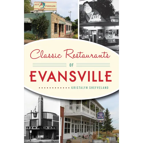 Classic Restaurants of Evansville