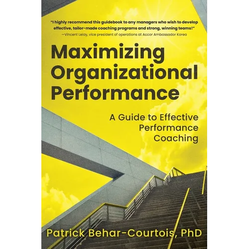 Maximizing Organizational Performance: A Guide to Effective Performance Coaching