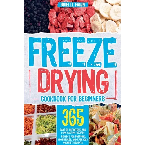 Freeze Drying Cookbook for Beginners