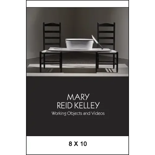 Mary Reid Kelley: Working Objects and Videos