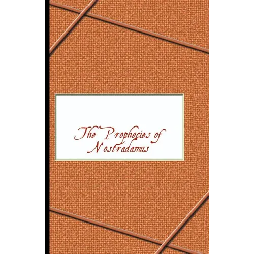 Prophecies of Nostradamus