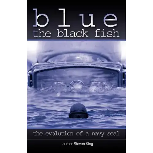 Blue the Black Fish: The Evolution of a Navy Seal