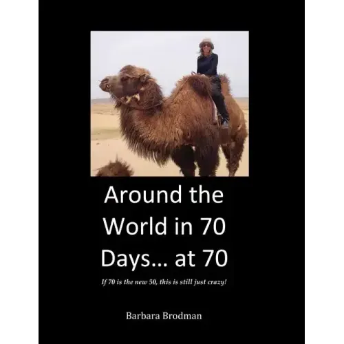 Around the World in 70 Days... at 70