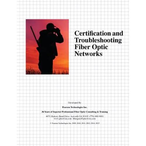 Certification and Troubleshooting Fiber Optic Networks