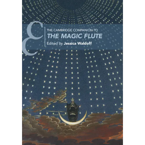 The Cambridge Companion to The Magic Flute