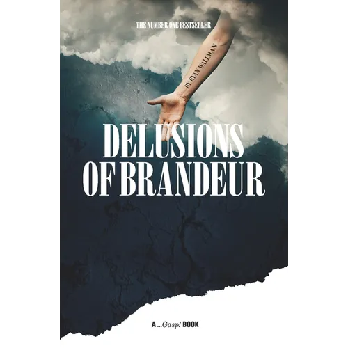 Delusions of Brandeur