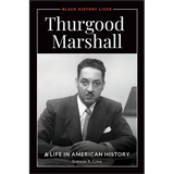Thurgood Marshall: A Life in American History - Hardcover