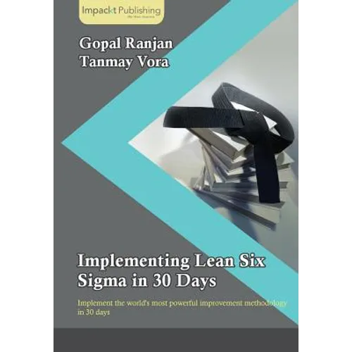 Implementing Lean Six Sigma in 30 Days