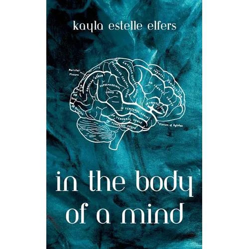 In the Body of a Mind