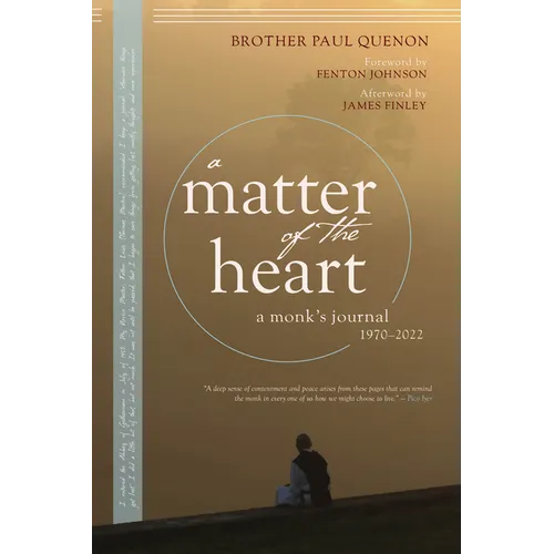 A Matter of the Heart: A Monk's Journal