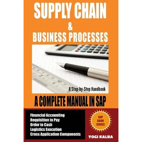 Supply Chain Management in SAP: Business Processes in SAP (Full Color)