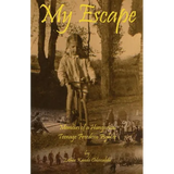 My Escape: Memoirs of a Hungarian Teenage Freedom Fighter - Paperback